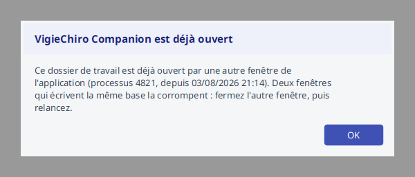 Le refus au démarrage : le dossier de travail est déjà ouvert, et le message nomme le processus qui l'occupe.
