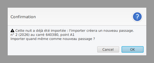 Confirmation d'une nuit déjà importée : importer quand même comme nouveau passage, ou annuler.