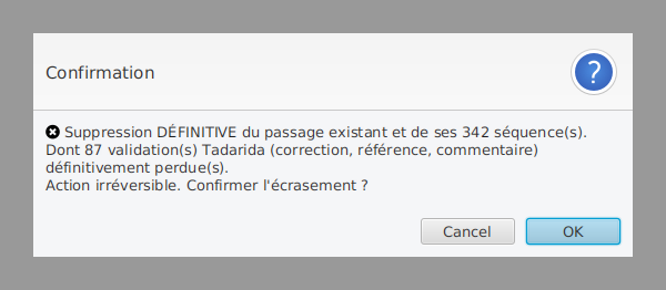 Seconde confirmation d'écrasement : rappel de la suppression définitive (séquences et validations) avant de confirmer.