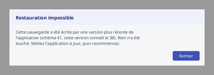 Le refus d'une sauvegarde écrite par une version plus récente : rien n'a été touché.